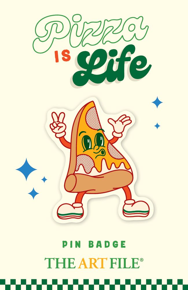 Pinssi The Art File - Pizza is Life