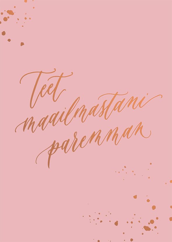 Postikortti Kalligrafiastudio - Teet maailmastani paremman