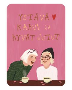 Postikortti Johanna Ilander - Ystävä kahvi ja hyvät jutut