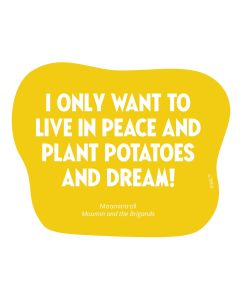 Vinyylitarra Putinki Muumi sitaatti - I only want to live in peace and plant potatoes and dream!