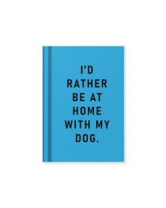 Muistikirja A7 Ohh Deer - I'd Rather Be At Home With my Dog