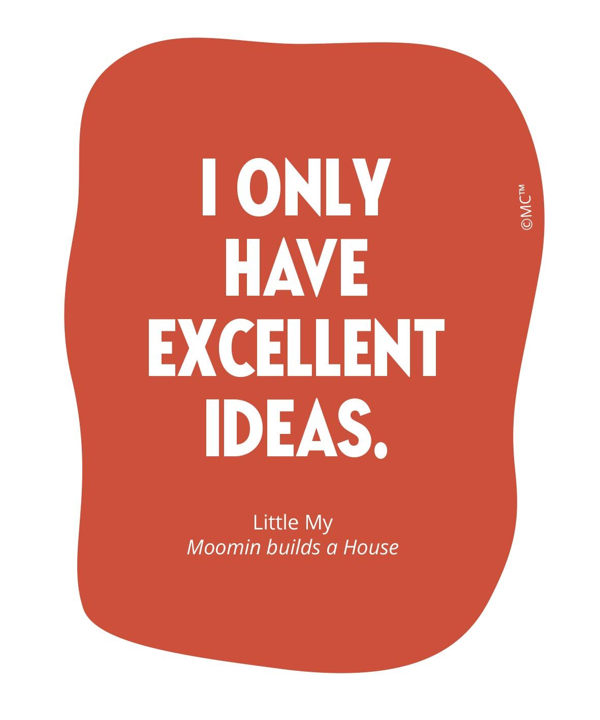 Vinyylitarra Putinki Muumi sitaatti - I only have excellent ideas