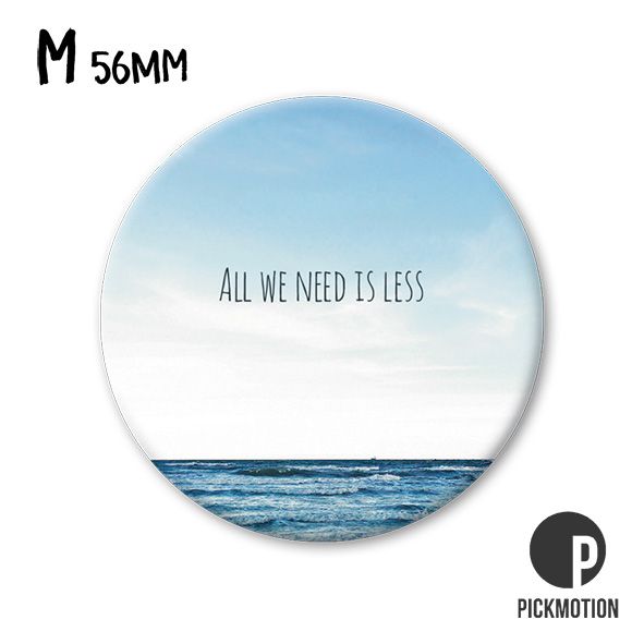 Magneetti M Pickmotion - Meri, All we need is less