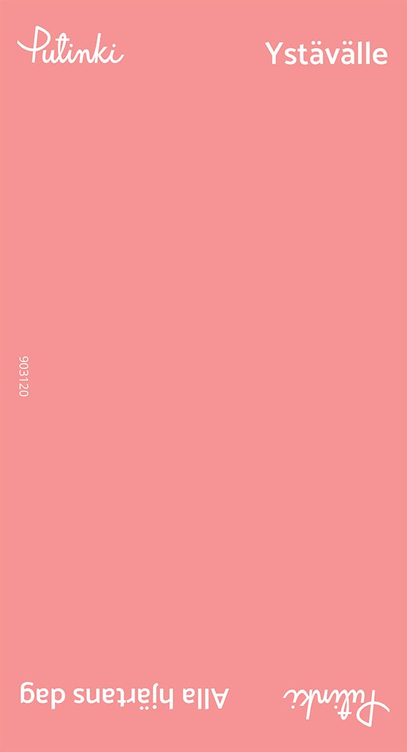 RIVIOPASTE YSTÄVÄLLE / ALLA HJÄRTANS DAG