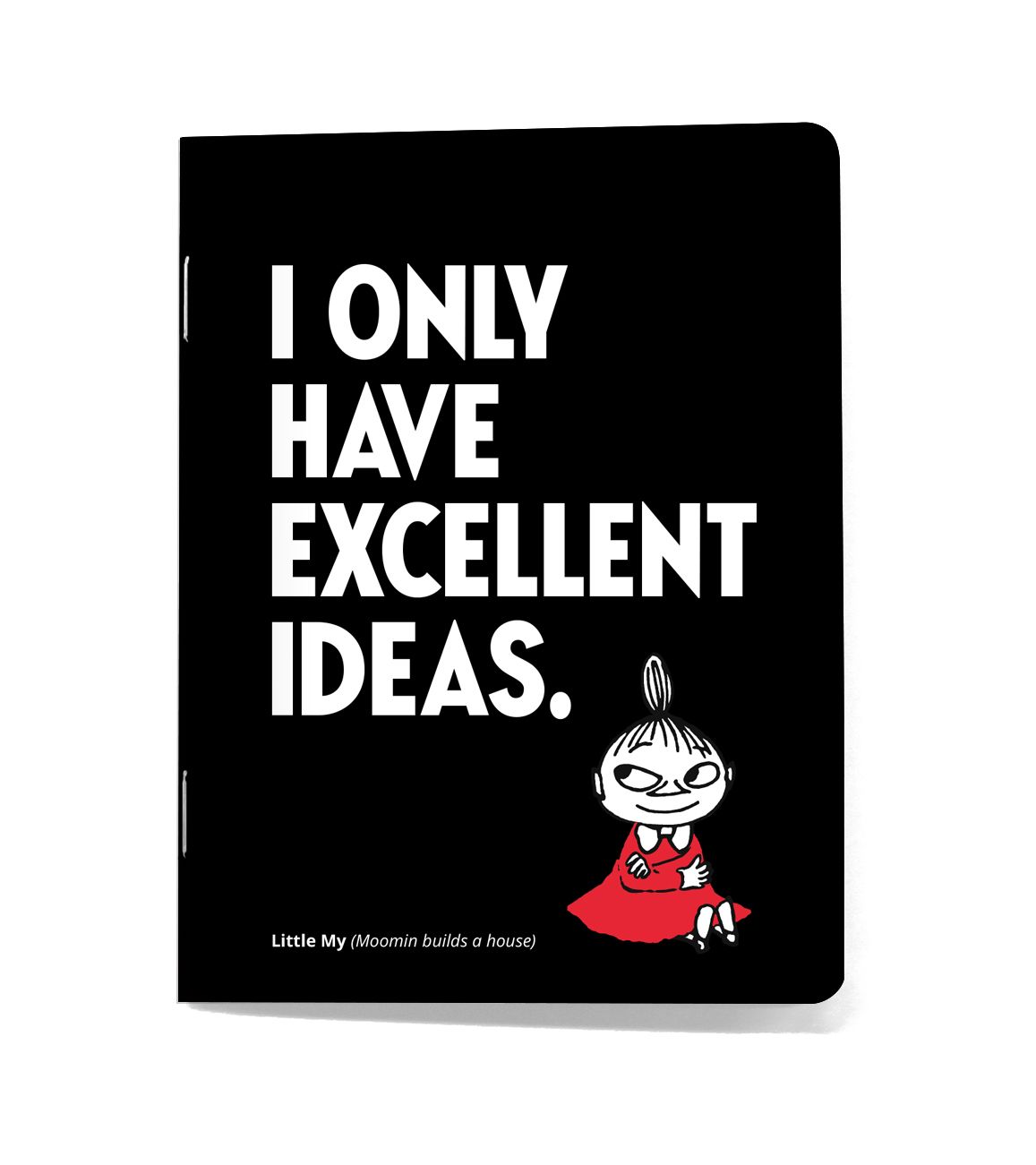 Pikkuvihko Putinki Muumi Sitaatti - I only have excellent ideas